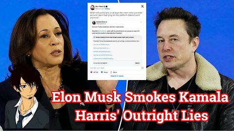 Elon Musk Smokes Kamala Harris' Outright Lies