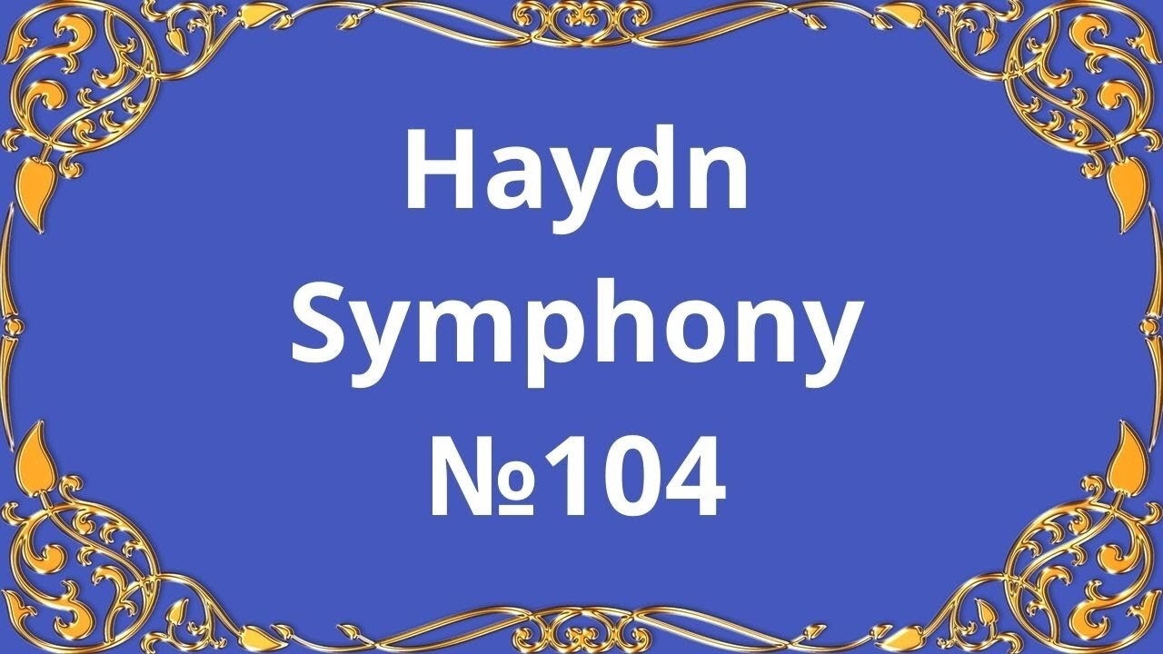 Haydn Symphony No. 104 in D major