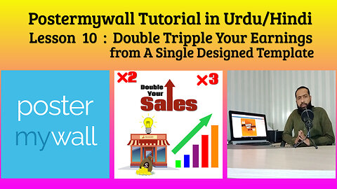 Lesson 10 : Double Tripple Your Earnings Postermywall Tutorial in Urdu/Hindi