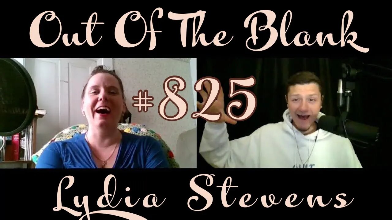 Out Of The Blank #825 - Lydia Stevens (Author & Editor)