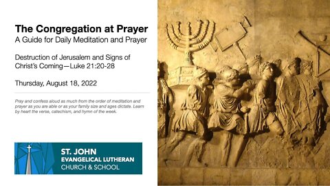 Destruction of Jerusalem and Signs of Christ’s Coming—Luke 21:20-28