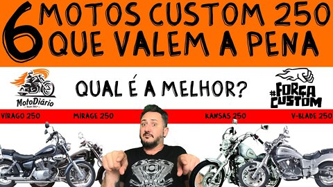 6 motos CUSTOM 250 que valem a pena. QUAL É A MELHOR?