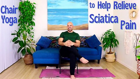 Chair Yoga to Help Relieve Sciatica Pain - Seated to Standing - 40 Minute Class