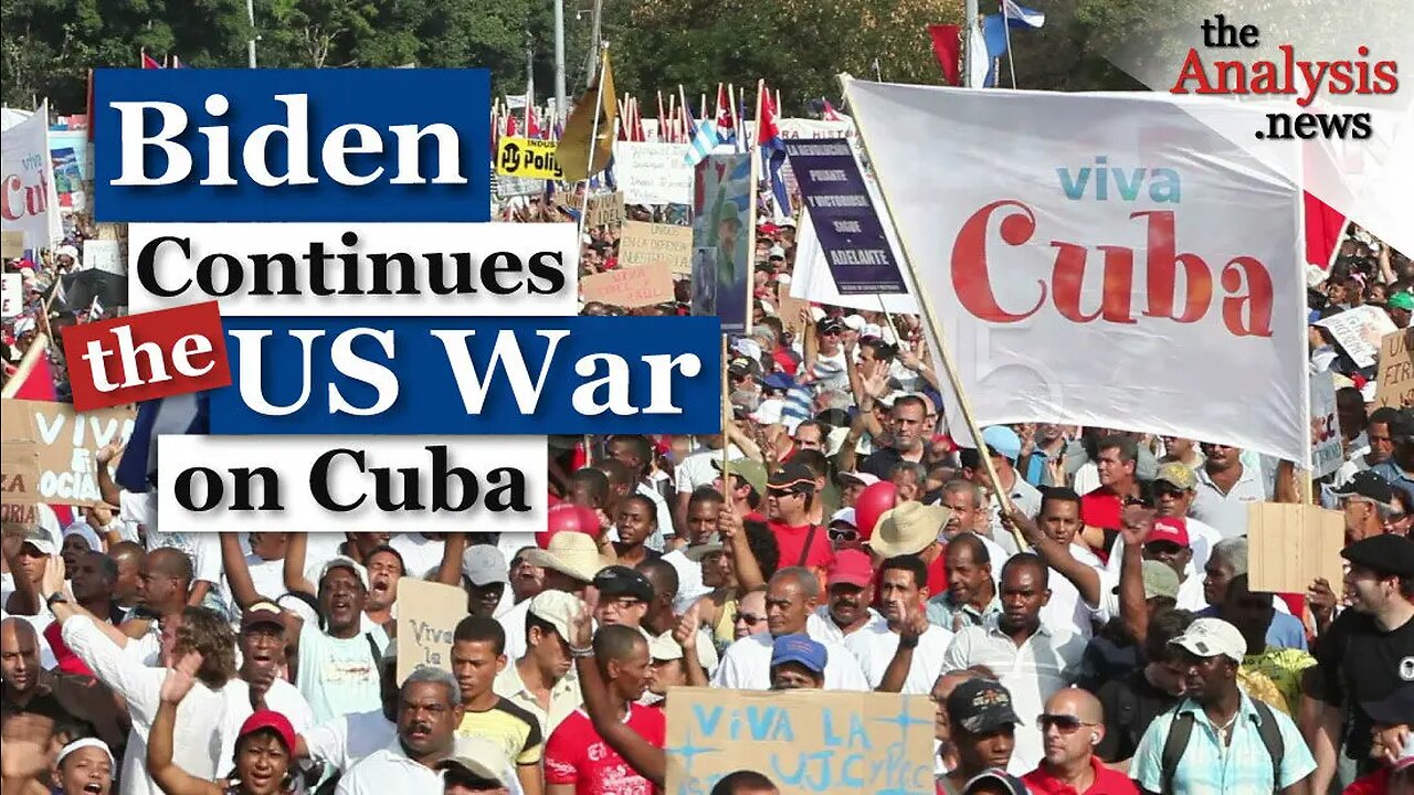 Biden Continues the U.S. War on Cuba