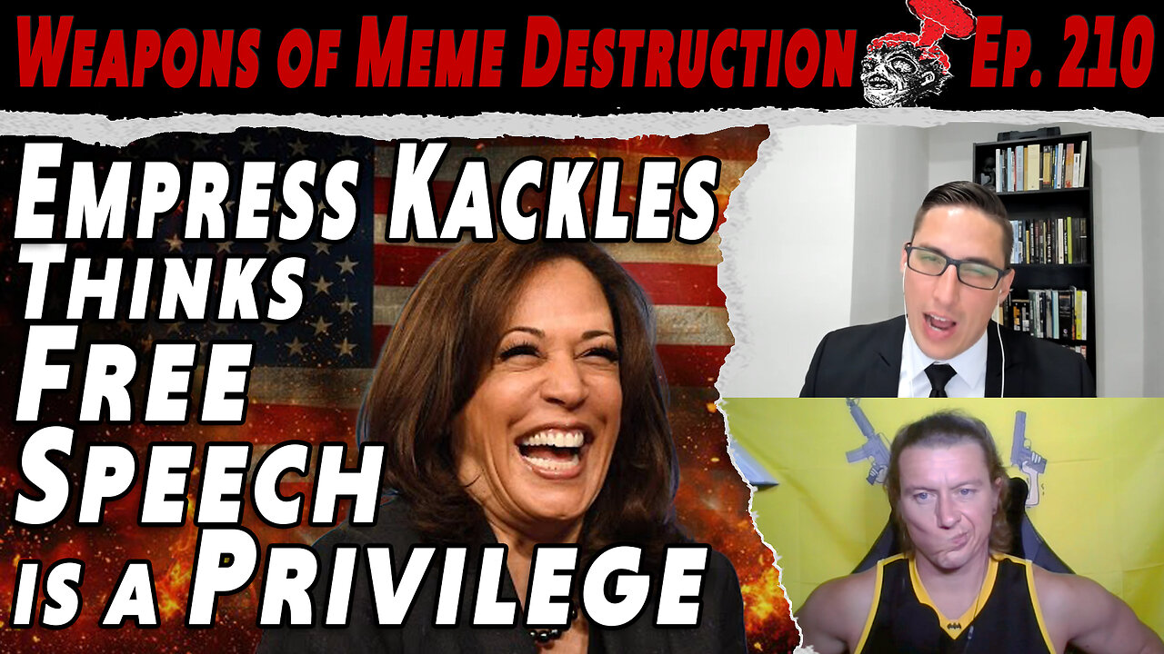 Empress Kackles Thinks Free Speech is a "Privilege": Wants X Shut Down | WMD #210