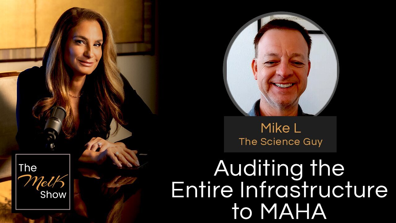 Mel K & Mike L - Auditing the Entire Infrastructure, UAP's to MAHA - 12-7-24