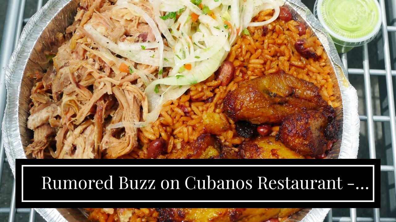 Rumored Buzz on Cubanos Restaurant - Cuban Restaurant - Authentic Cuban