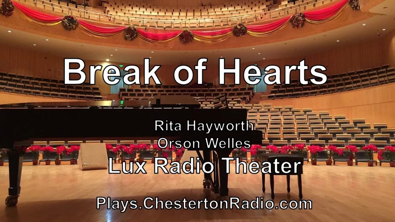 Break of Hearts - Rita Hayworth - Orson Welles - Lux Radio Theater