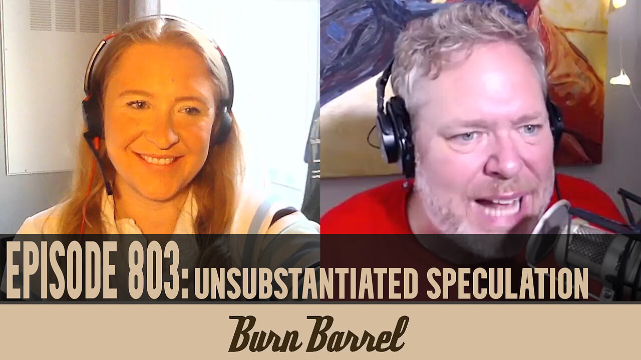 EPISODE 803: Unsubstantiated Speculation