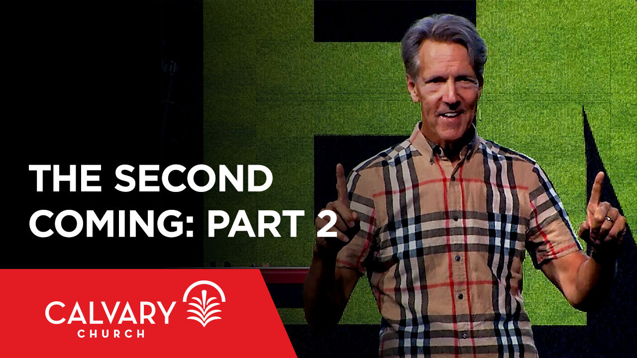 The Second Coming: Part 2 - Revelation 19:11-16 - Skip Heitzig