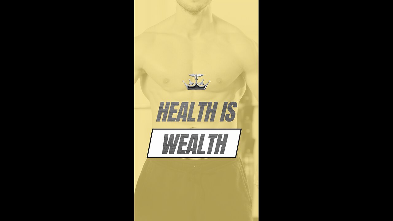 Health is Wealth