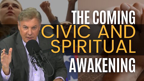 The Coming Civic And Spiritual Awakening | Lance Wallnau