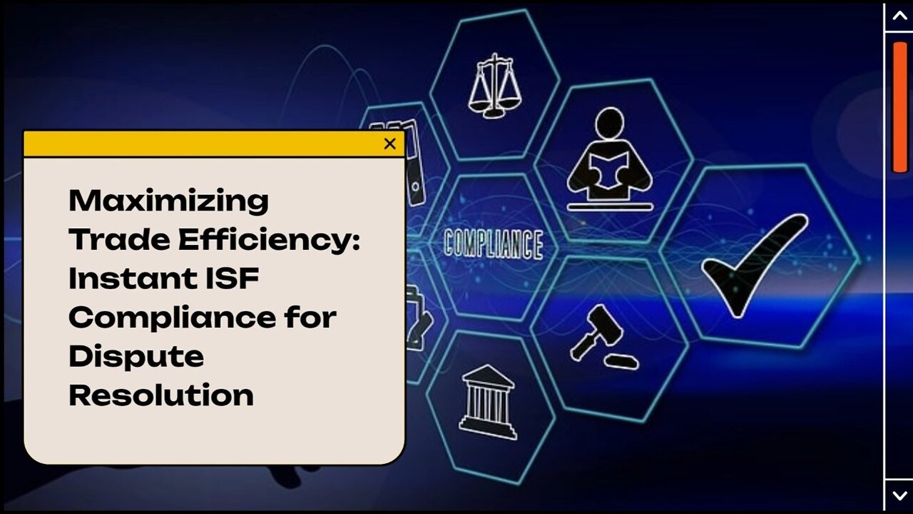 Streamlining Trade Dispute Resolution with Instant ISF Compliance