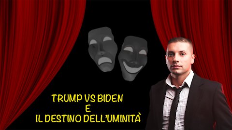 Trump vs Biden e il destino dell'umanità