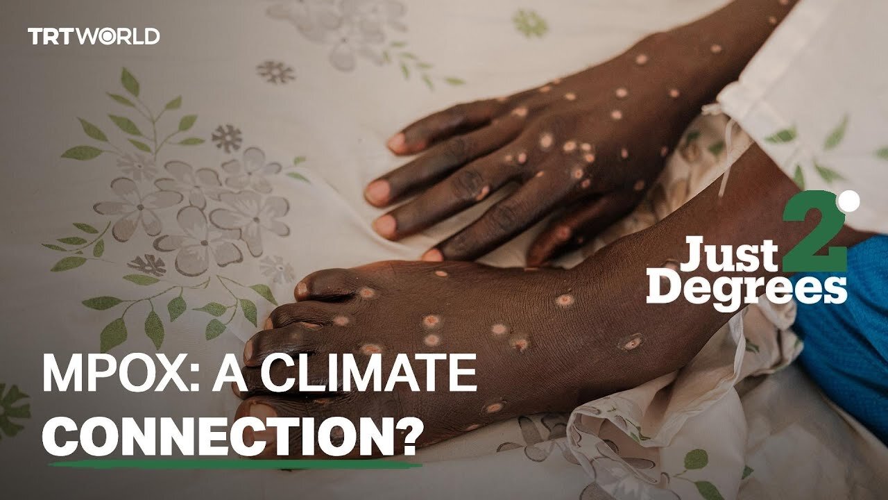 Just 2 Degrees: Mpox infections spread, climate connection?