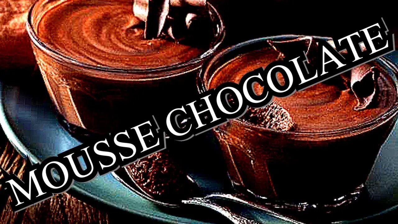 VERDADEIRO MOUSSE DE CHOCOLATE, QUATRO INGREDIENTES