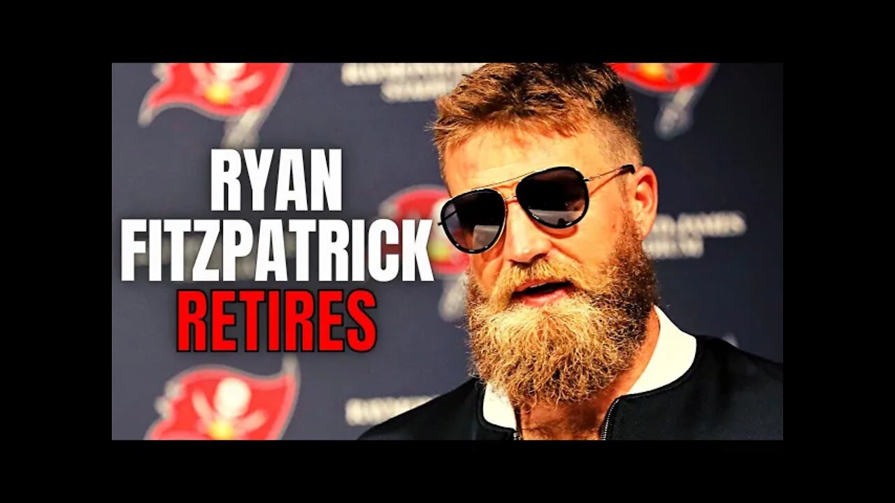 The Fitzmagic Is OVER! | Ryan Fitzpatrick RETIRES From The NFL