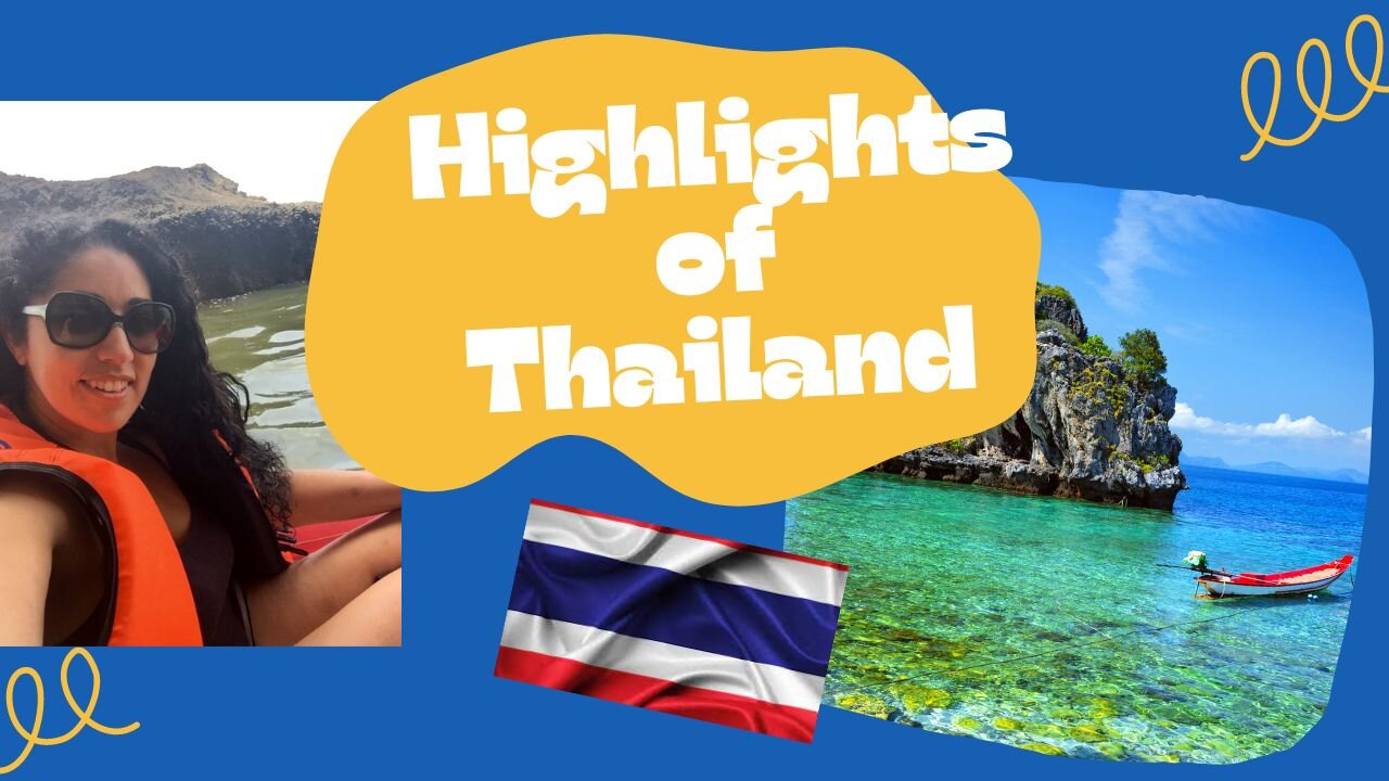 My Highlights of Thailand