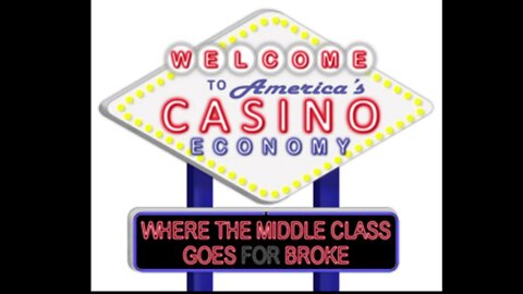 The American Casino Economy