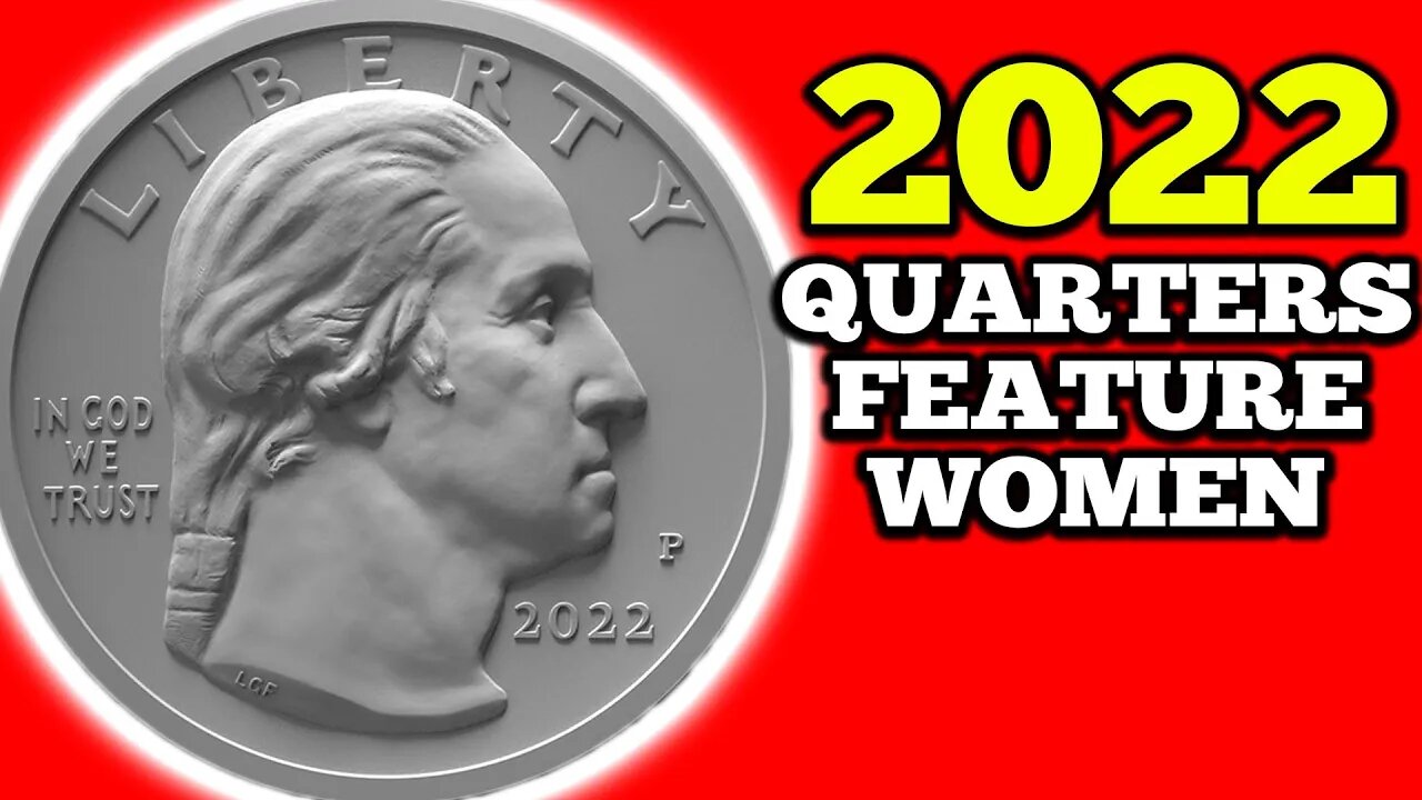 NEW 2022 QUARTERS NEW COIN DESIGNS!!