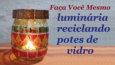 DIY - LUMINÁRIA COM POTES DE VIDRO - RECICLANDO VIDROS @lucibuzo