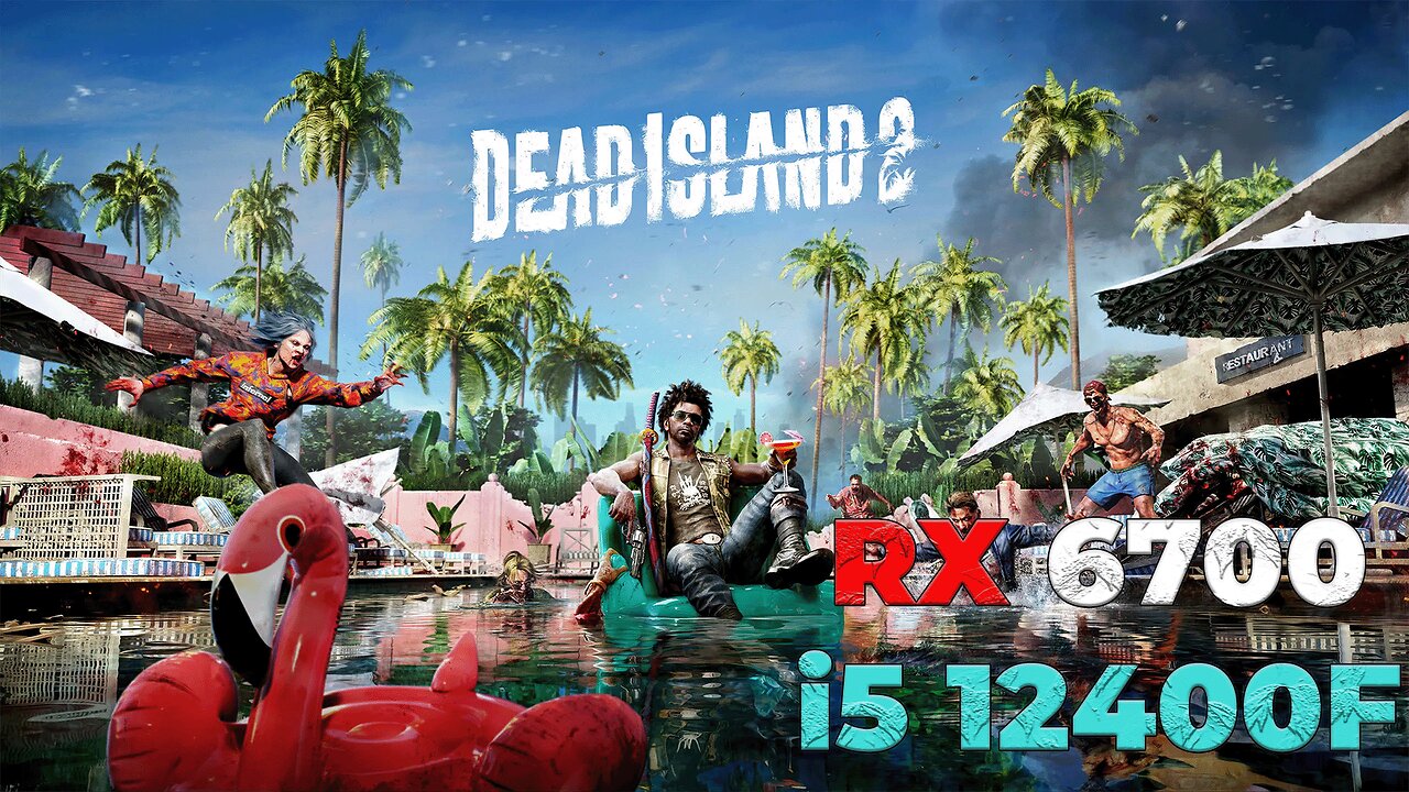 Dead Island 2 | RX 6700 + i5 12400f | Ultra Settings | Benchmark