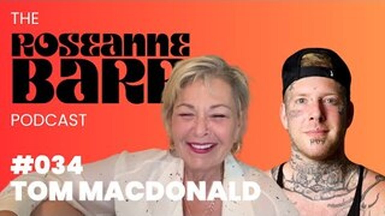 Tom MacDonald vows to make Roseanne the next Rap God _ The Roseanne Barr Podcast #34