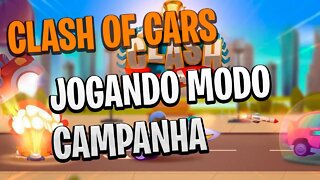 CLASH OF CARS JOGANDO MODO CAMPANHA