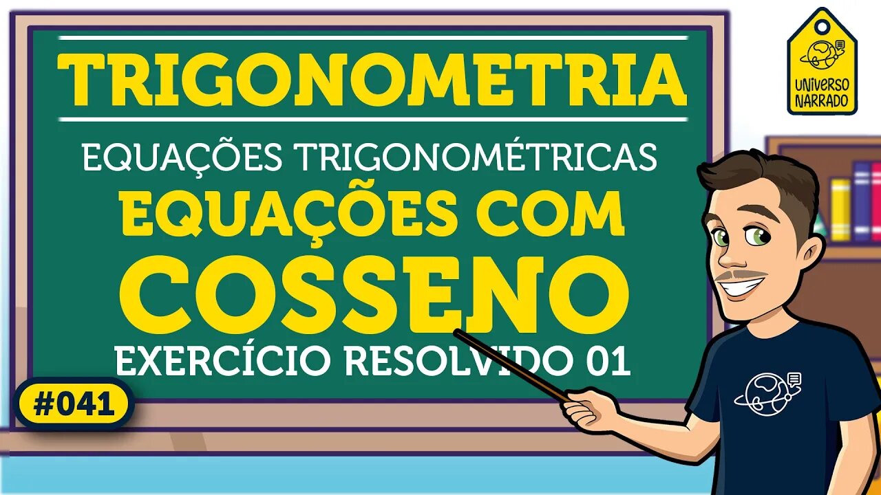 Equação Trigonométrica com Cosseno: Exemplo 01 | Trigonometria