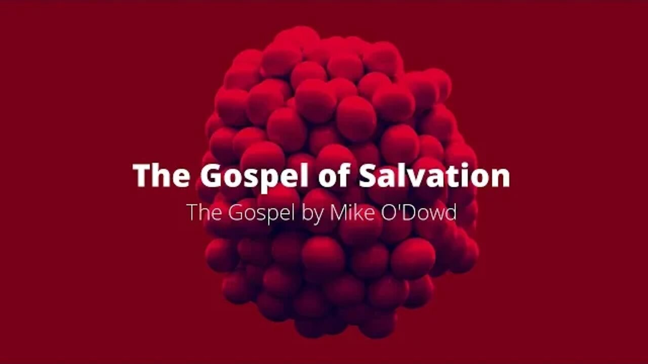 The Gospel of Salvation