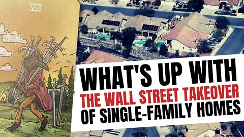 Corporations Buying Homes Psychic Tarot Reading