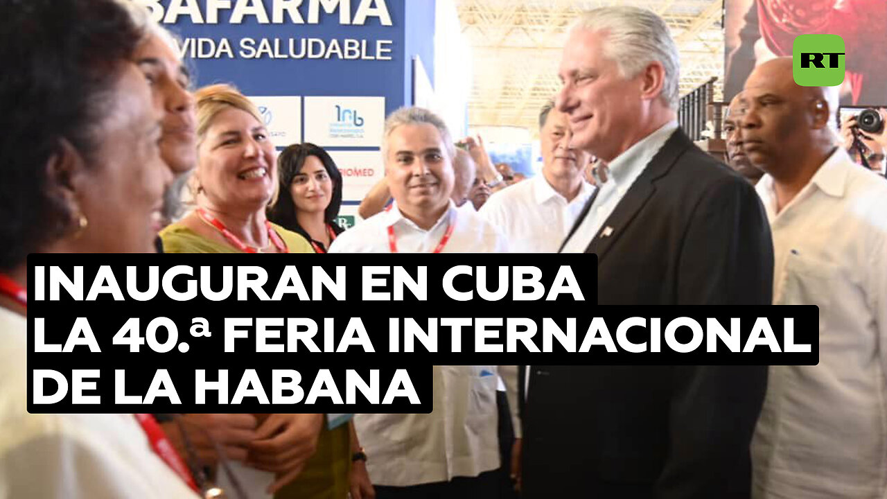 Inauguran en Cuba la 40.ª Feria Internacional de La Habana