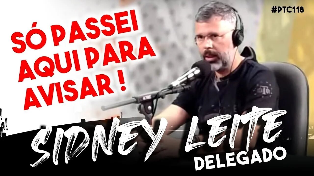 Reprise Delegado Sidney Leite