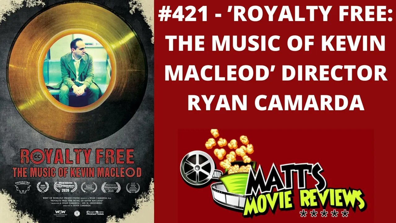 #421 - 'Royalty Free: The Music of Kevin MacLeod' Director Ryan Camarda | MMR Podcast