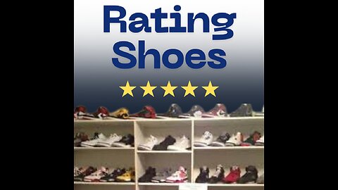 Rating shoes pt 1