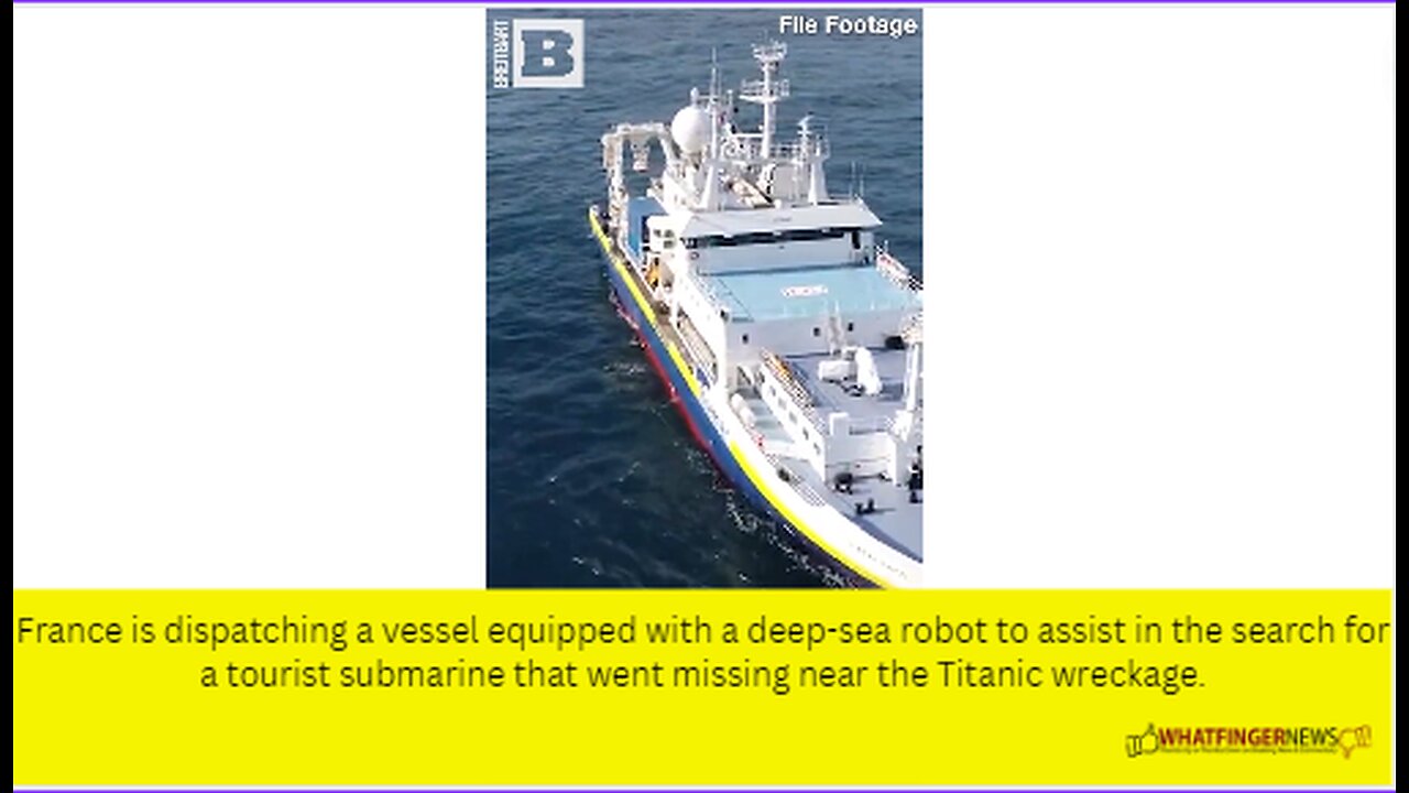 France is dispatching a vessel equipped with a deep-sea robot to assist in the search