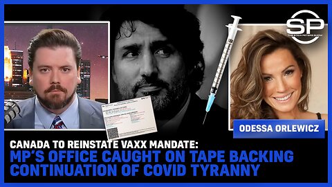 Canada To Reinstate Vaxx Mandate: MP’s Office Caught On Tape Backing Continuation Of Covid Tyranny