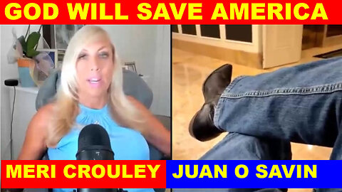 Juan O Savin & Dr. Meri Crouley BOMBSHELL: "America Prevailing During Times Of Crisis"