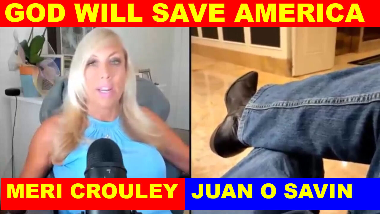 Juan O Savin & Dr. Meri Crouley BOMBSHELL: "America Prevailing During Times Of Crisis"