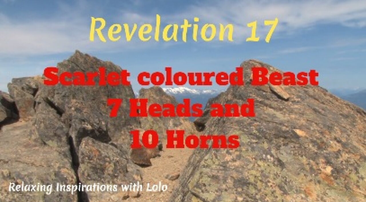 Revelation 17 KJV Scarlet Coloured Beast Seven Heads and Ten Horns.