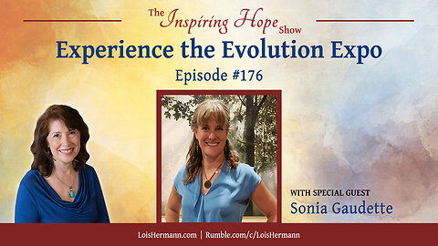 Experience the Evolution Expo with Guest Sonia Gaudette - Inspiring Hope Show #176