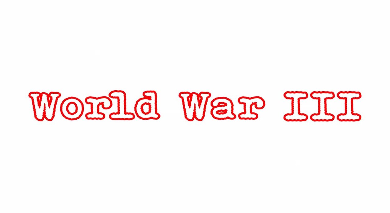 don'tcha just love World War III in YOUR lifetime because of the democrat communist party?