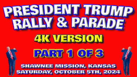 President Trump Rally & Parade In Shawnee, Kansas - 4K Version: Part 1 of 3