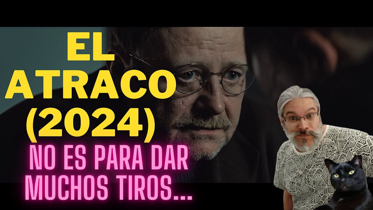 El Atraco (2024)