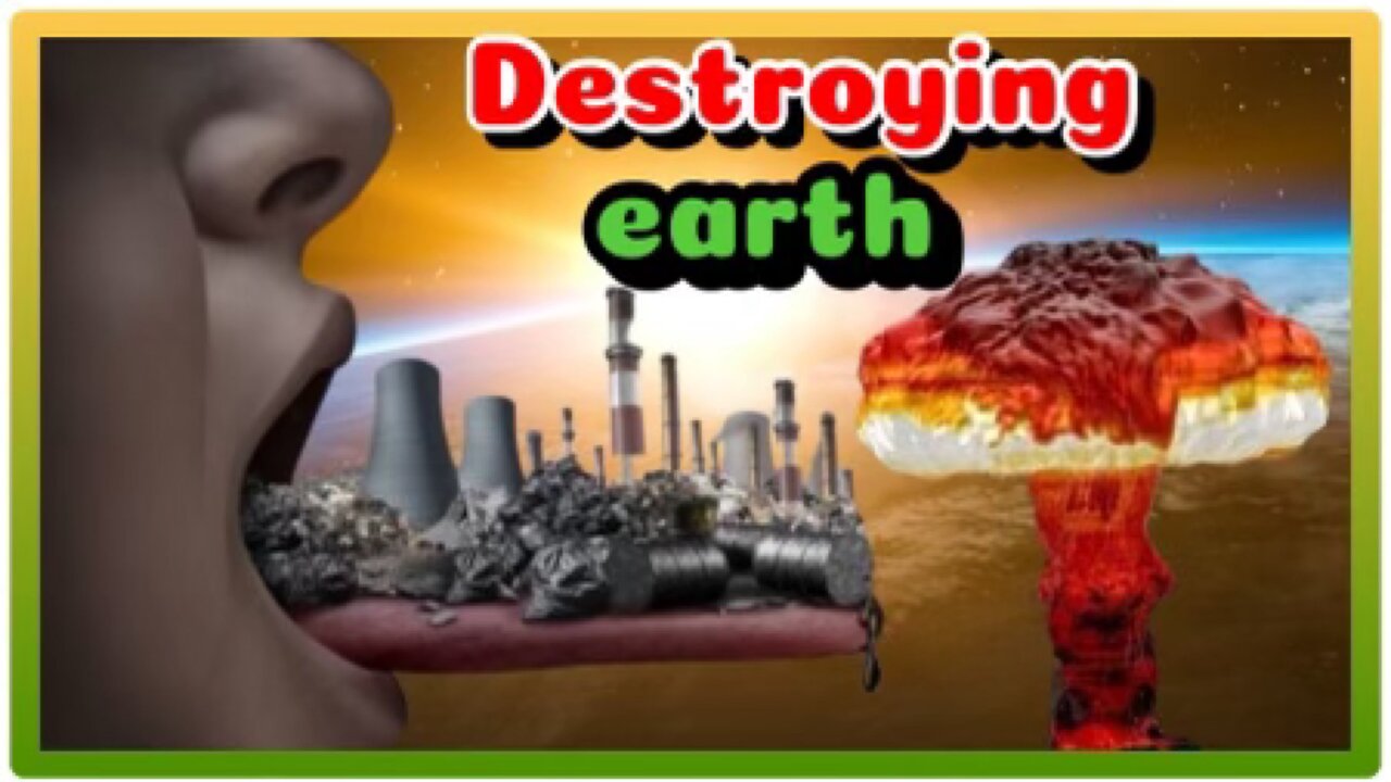 DESTROYING EARTH