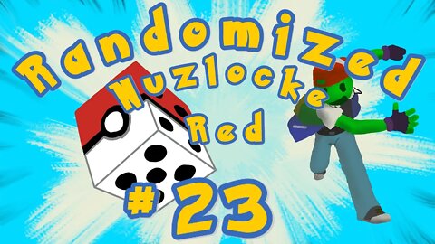 Randomized Red Nuzlocke E23