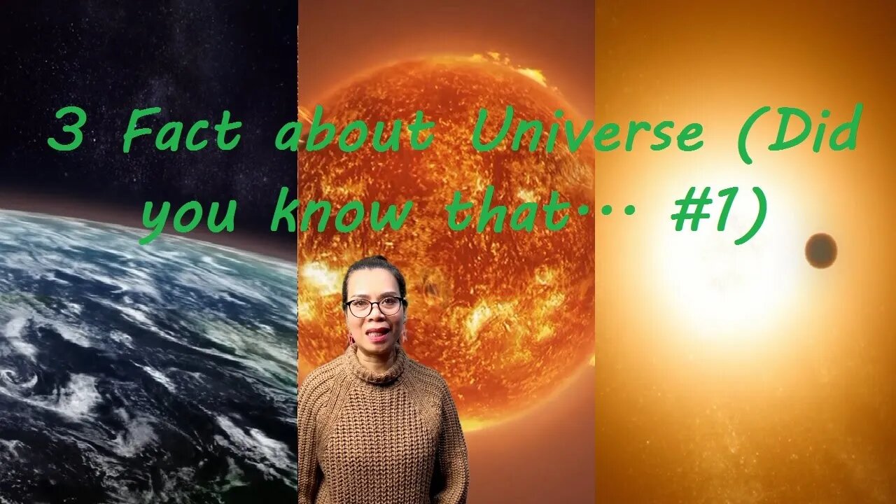 3 Fact about Universe (Did you know that... #1)