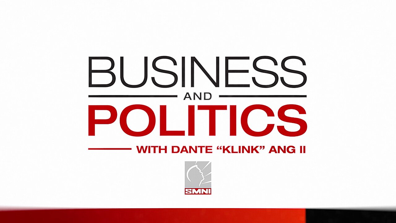 LIVE: Business and Politics with Dante 'Klink' Ang II | January 27, 2024