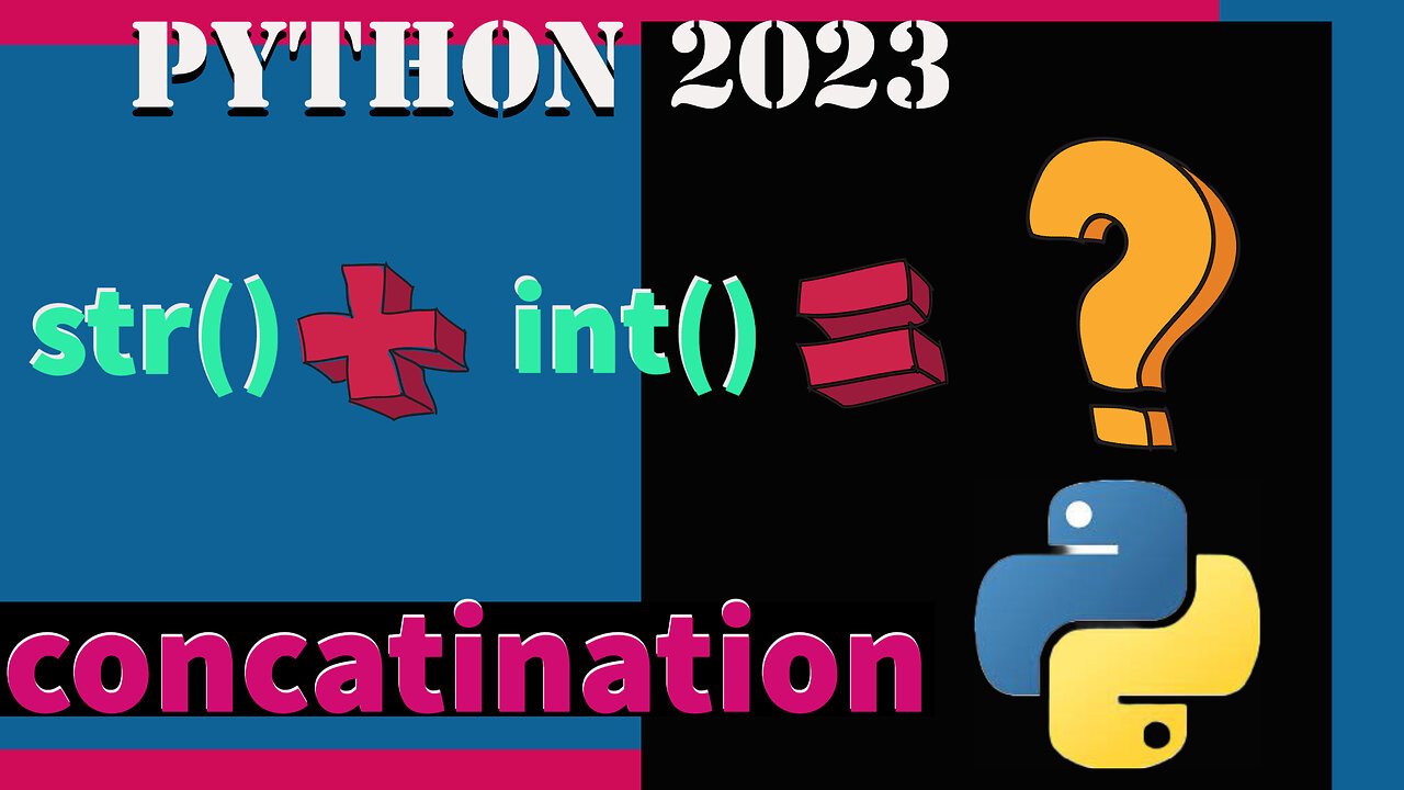 2023 | CONCATENATION | STRING & INTEGER data types in Python Programming Language