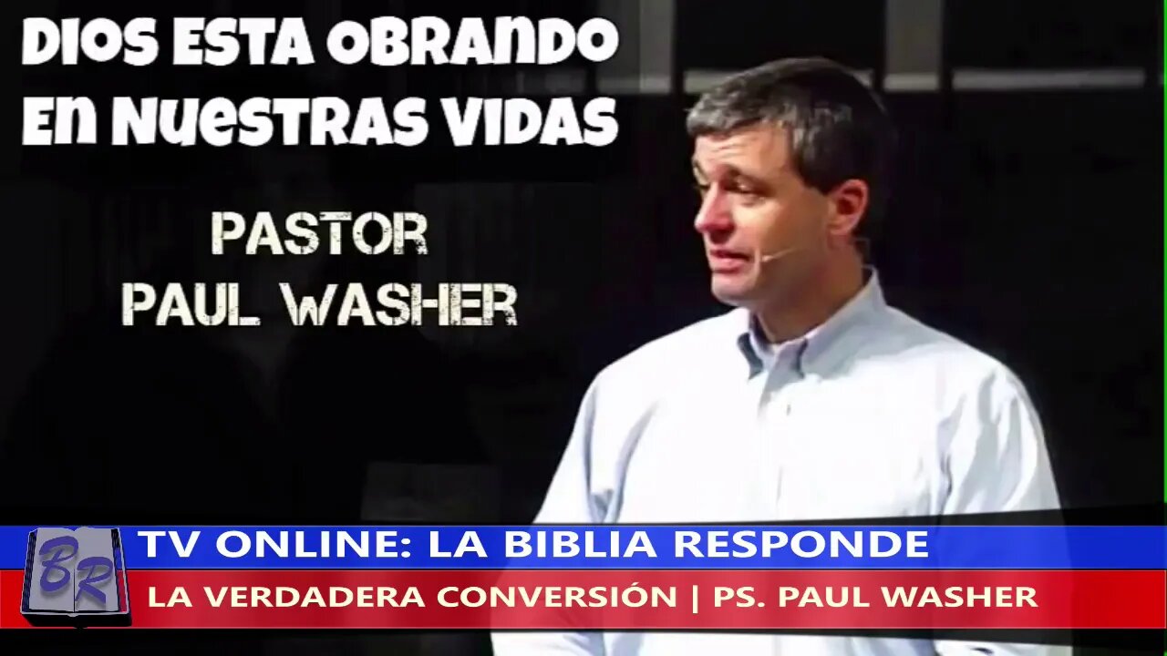 LA VERDADERA CONVERSIÓN - PS. PAUL WASHER | TV LA BIBLIA RESPONDE